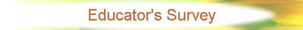 Educator's Survey